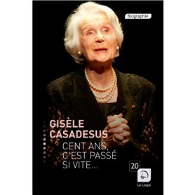 Cent ans c'est passé si vite.