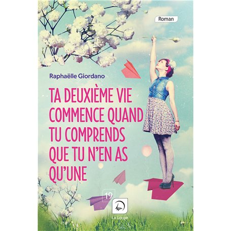Ta deuxième vie commence quand tu comprends que tu n'en as qu'une