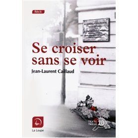 Se croiser sans se voir