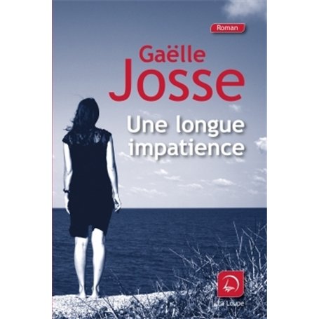 Une longue impatience