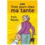 Trois jours chez ma tante