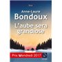 L'aube sera grandiose
