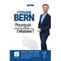 Pourquoi sont-ils entrés dans l'histoire