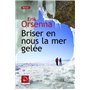 Briser en nous la mer gelée (Vol 2)