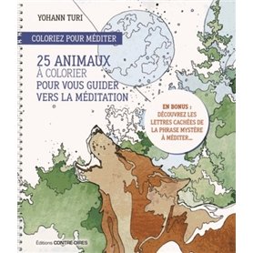 Coloriez pour méditer - 25 animaux à colorier pour nous guider à la méditation