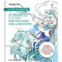Coloriez pour méditer - 25 divinités à colorier por vous guider vers la méditation
