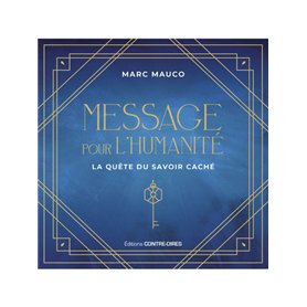 Messages pour l'humanité - La quête du savoir caché