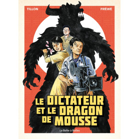 Le Dictateur et le dragon de mousse