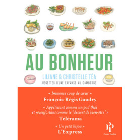Au Bonheur - Recettes d'une enfance au Cambodge