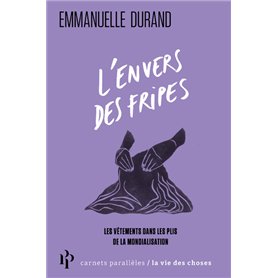 L'envers des fripes - Les vêtements dans les plis de la mondialisation