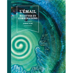 L'émail : Recettes et combinaisons