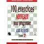 100 exercices nouveaux progresser aux échecs