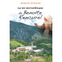 La vie merveilleuse de Benoîte Rencurel