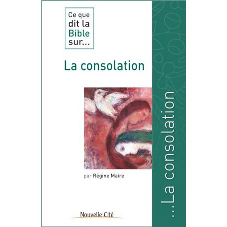 Ce que dit la Bible sur la consolation