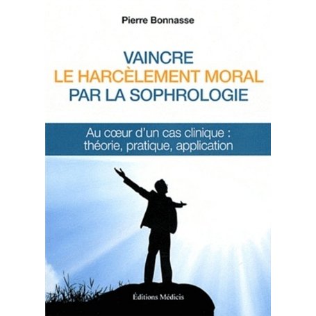 Vaincre le harcèlement moral par la sophrologie