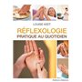 Réflexologie - Pratique au quotidien