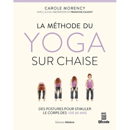 La méthode du yoga sur chaise