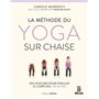 La méthode du yoga sur chaise