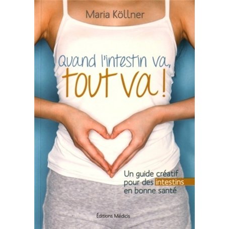 Quand l'intestin va