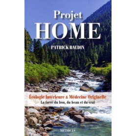 Projet home - Ecologie intérieure & médecine originelle
