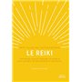 Le reiki - Petit guide de l'autoguérison