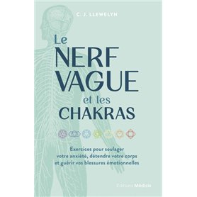 Le Nerf vague et les chakras - Exercices pour soulager votre anxiété