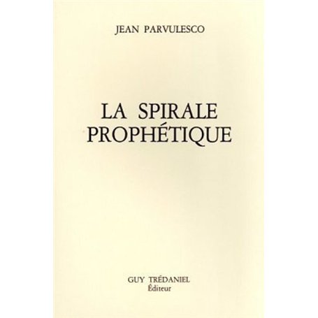 La spirale prophétique