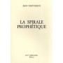 La spirale prophétique
