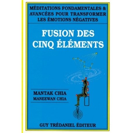 La fusion des cinq éléments