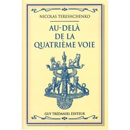 Au dela de la quatrieme voie