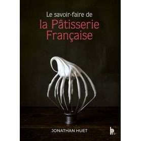 Le savoir-faire de la pâtisserie Française