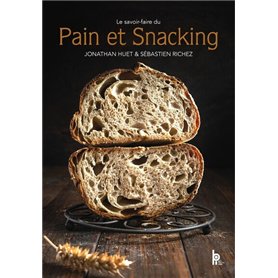 Le savoir-faire du Pain et Snacking