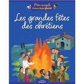 Les grandes fêtes des chrétiens