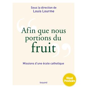 Afin que nous portions du fruit