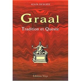 Le graal : tradition et queste
