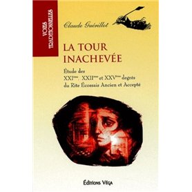 La tour inachevée - Etude des XXIème