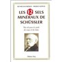 Les 12 sels mineraux de Schüssler - Une clé pour la santé du corps et de l'âme