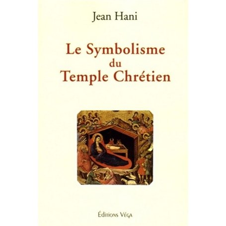 Le symbolisme du temple chrétien