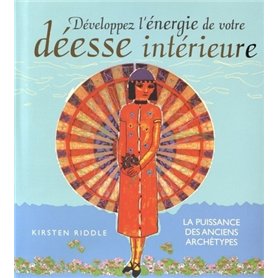 Développez l'énergie de votre déesse intérieure