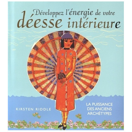 Développez l'énergie de votre déesse intérieure