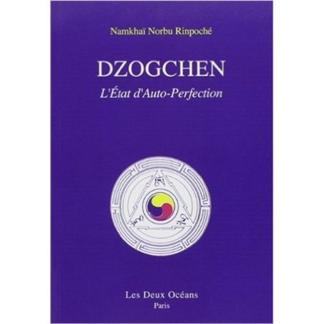 Dzogchen - L'état d'auto-perfection