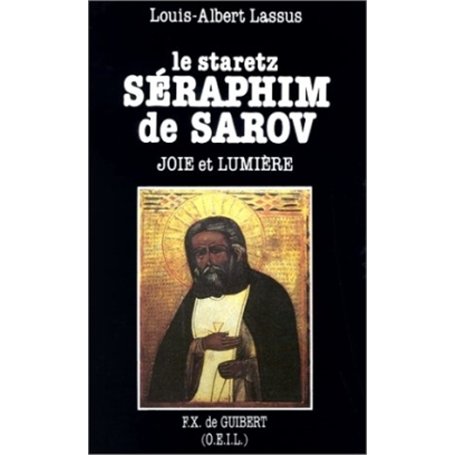 Le staretz Séraphim de Sarov