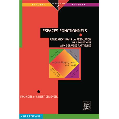 Espaces fonctionnels - Utilisation dans la résolution des équations aux dérivées partielles