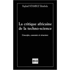 CRITIQUE AFRICAINE DE LA TECHNO SCIENCE CONCEPTS COURANTS ET STRUCTURE