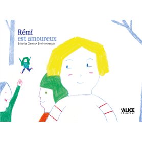 Rémi est amoureux