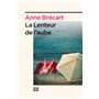 La lenteur de l'aube