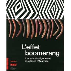 L'effet boomerang - Les arts aborigènes et insulaires d'Australie
