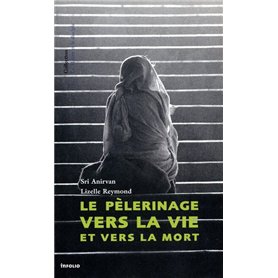 Le Pélerinage vers la Vie et vers la Mort