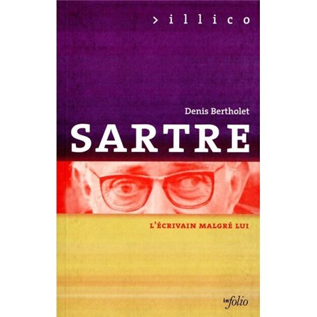 Sartre - L'écrivain malgré lui
