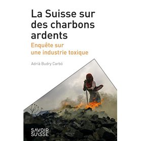 La Suisse sur des charbons ardents
